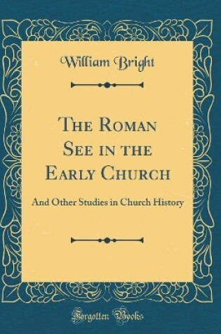 Cover of The Roman See in the Early Church