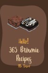 Book cover for Hello! 365 Brownie Recipes