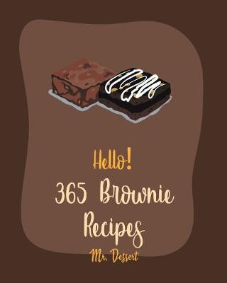 Book cover for Hello! 365 Brownie Recipes