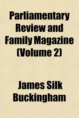 Book cover for Parliamentary Review and Family Magazine (Volume 2)