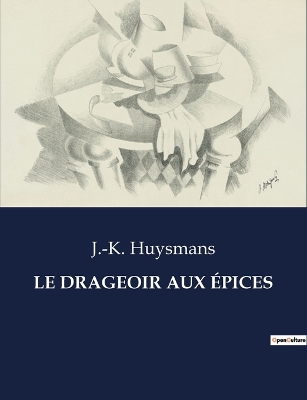 Book cover for Le Drageoir Aux Épices