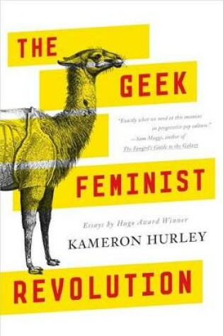 Cover of The Geek Feminist Revolution