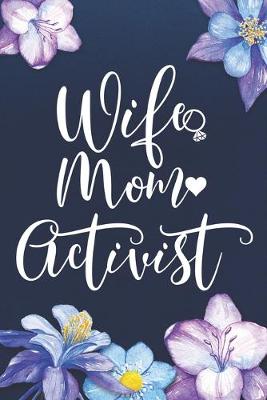 Book cover for Wife Mom Activist