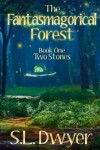 Book cover for The Fantasmagorical Forest