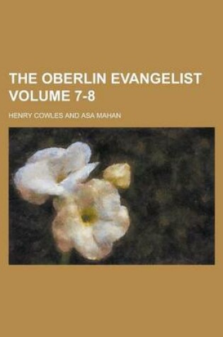 Cover of The Oberlin Evangelist Volume 7-8
