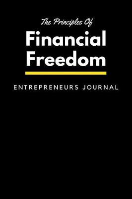 Book cover for The Principles Of Financial Freedom