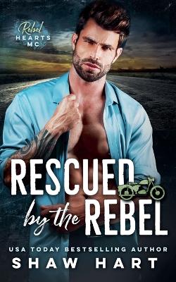 Book cover for Rescued By The Rebel