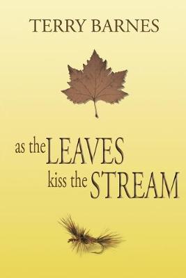Book cover for As the Leaves Kiss the Stream