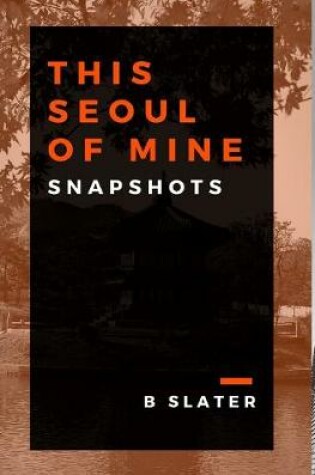 Cover of This seoul of mine