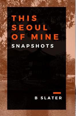 Book cover for This seoul of mine