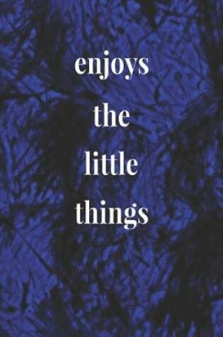 Cover of Enjoys The Little Things