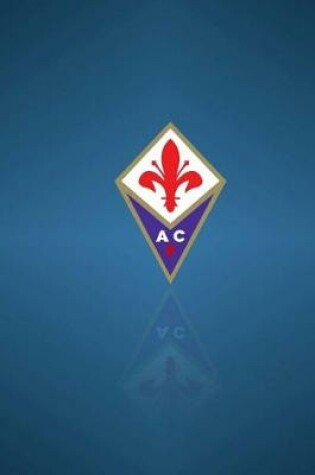 Cover of ACF Fiorentina Diary