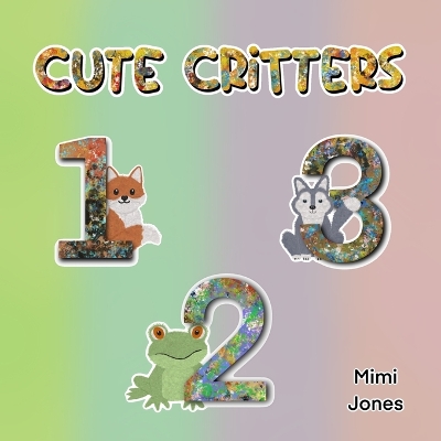 Book cover for Cute Critters 123