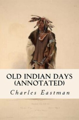 Cover of Old Indian Days (annotated)