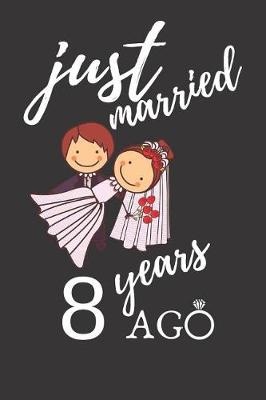 Book cover for Just Married 8 Years Ago