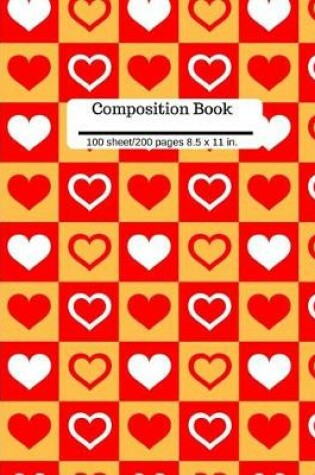 Cover of Composition Book 100 Pages 8.5 x 11 Wide Ruled Lined Book Hearts Red Orange