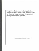 Cover of Interpretive Guidelines for the Application of ANSI/ISO/Asqc Q9001-1994 or Q9002-1994 for Owner's, Designer's, and Constructor's Quality Management Systems