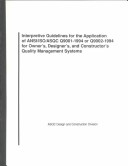 Book cover for Interpretive Guidelines for the Application of ANSI/ISO/Asqc Q9001-1994 or Q9002-1994 for Owner's, Designer's, and Constructor's Quality Management Systems