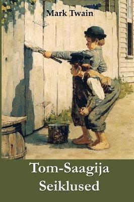 Book cover for Tom-Saagija Seiklused