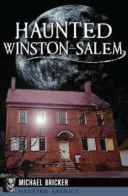 Cover of Haunted Winston-Salem