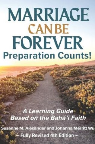 Cover of Marriage Can Be Forever--Preparation Counts! (4th Ed.)