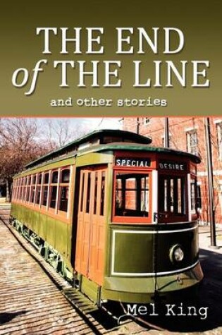 Cover of The End of the Line and Other Stories