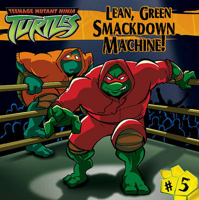 Book cover for Tmnt 05 Lean, Green Smackdown Machine!