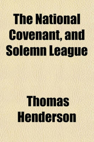 Cover of The National Covenant, and Solemn League