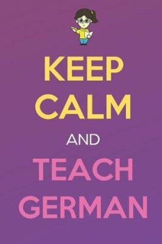 Cover of Keep Calm And Teach German