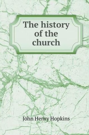Cover of The history of the church