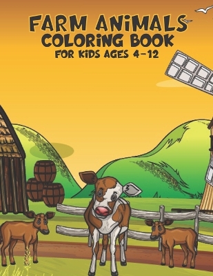 Book cover for Farm Animals Coloring Book For Kids Ages 4-12