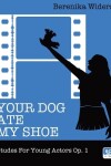 Book cover for Your Dog Ate My Shoe