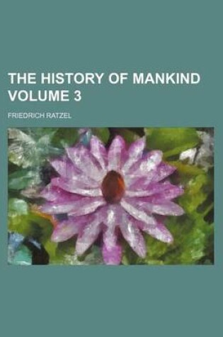 Cover of The History of Mankind Volume 3
