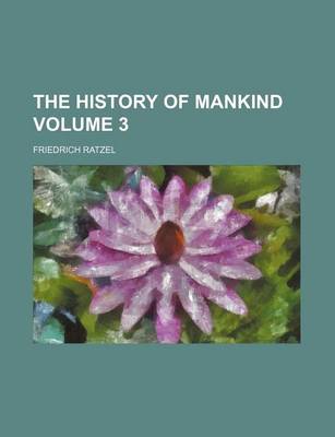 Book cover for The History of Mankind Volume 3