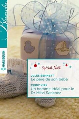 Cover of Le Pere de Son Bebe - Un Homme Ideal Pour Le Dr Mitzi Sanchez