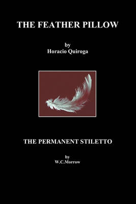 Book cover for The Feather Pillow and The Permanent Stiletto