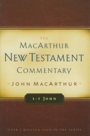 Cover of 1-3 John: Macarthur New Testament Commentary