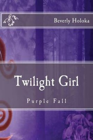 Cover of Twilight Girl