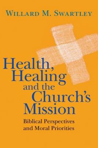 Cover of Health, Healing and the Church's Mission