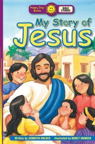 Cover of My Story Of Jesus