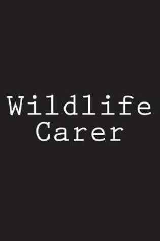 Cover of Wildlife Carer