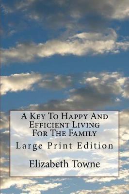 Book cover for A Key To Happy And Efficient Living For The Family