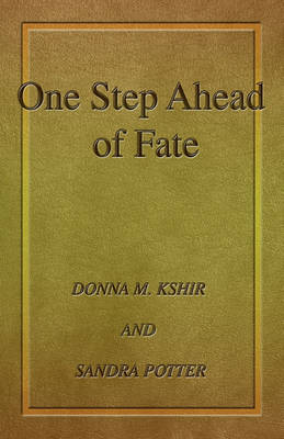 Book cover for One Step Ahead of Fate