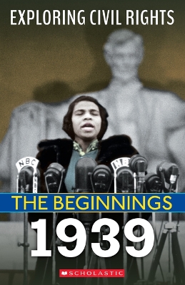 Book cover for 1939 (Exploring Civil Rights: The Beginnings)