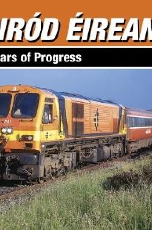 Cover of Iarnrod Eireann: 20 Years Of Progress