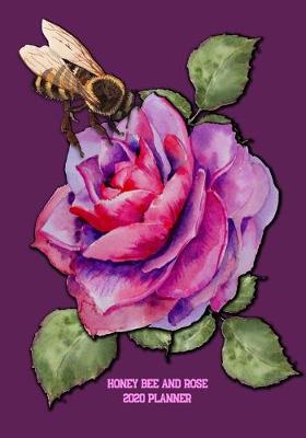 Book cover for Honey Bee and Rose 2020 Planner