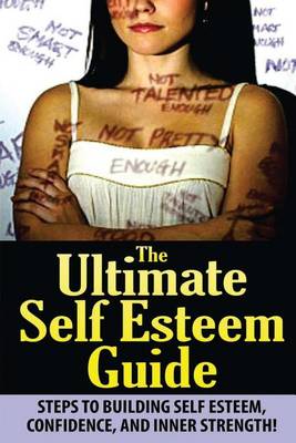 Book cover for The Ultimate Self Esteem Guide