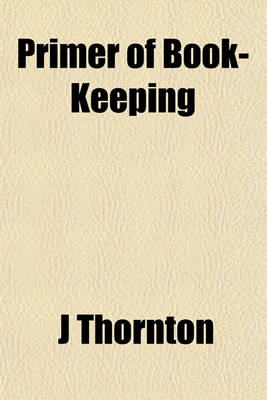 Book cover for Primer of Book-Keeping