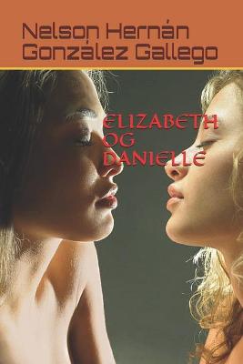 Book cover for Elizabeth Og Danielle