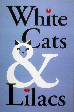 Cover of White Cats and Lilacs